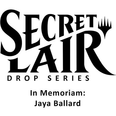 Secret Lair Drop: In Memoriam: Jaya Ballard - Non-Foil Edition card from Secret Lair Drop Series