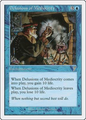 Delusions of Mediocrity card from 7th Edition