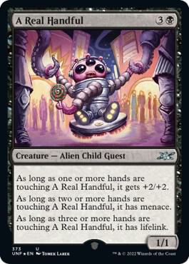 A Real Handful (Galaxy Foil) card from Unfinity