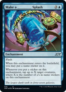 Make a _____ Splash (Galaxy Foil) card from Unfinity