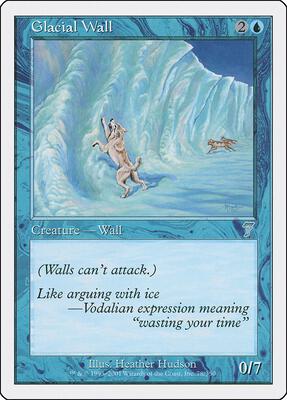Glacial Wall card from 7th Edition