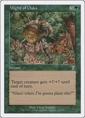 Might of Oaks card from 7th Edition