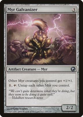 Myr Galvanizer card from Scars of Mirrodin