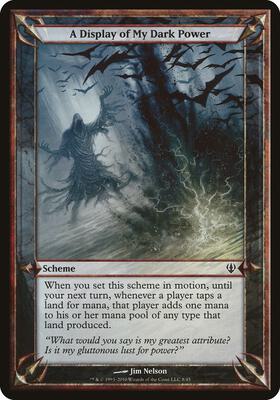 A Display of My Dark Power (Archenemy) card from Oversize Cards
