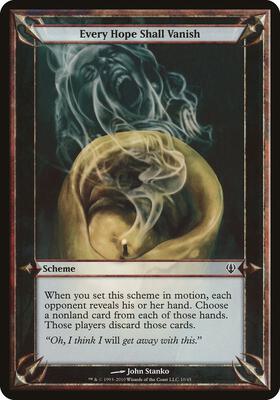 Every Hope Shall Vanish (Archenemy) card from Oversize Cards