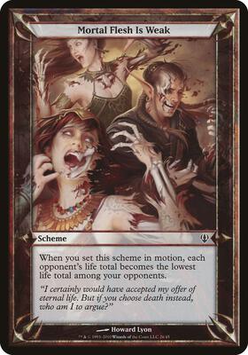 Mortal Flesh Is Weak (Archenemy) card from Oversize Cards