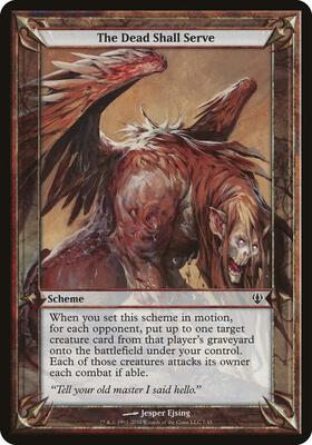 The Dead Shall Serve (Archenemy) card from Oversize Cards