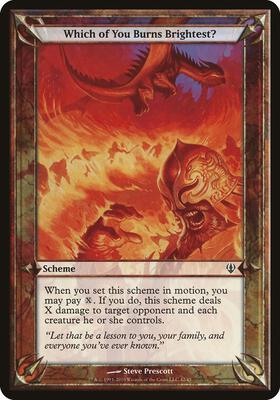 Which of You Burns Brightest? (Archenemy) card from Oversize Cards