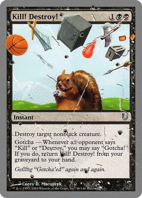 Kill! Destroy! card from Unhinged