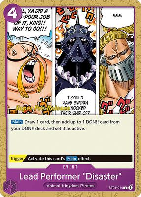 Lead Performer "Disaster" card from Super Pre-Release Starter Deck 4: Animal Kingdom Pirates