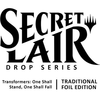Secret Lair Drop: Transformers: One Shall Stand, One Shall Fall - Traditional Foil Edition card from Secret Lair Drop Series