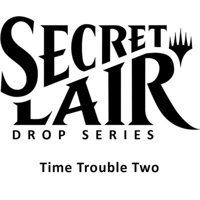 Secret Lair Drop: Time Trouble Two - Non-Foil Edition card from Secret Lair Drop Series