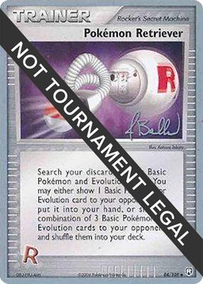 Pokemon Retriever - 2006 (Jimmy Ballard) card from World Championship Decks