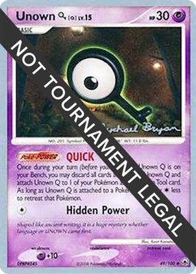 Unown [Q] - 2010 (Mychael Bryan) card from World Championship Decks