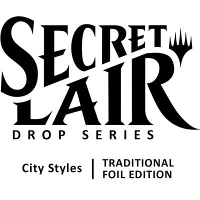 Secret Lair Drop: City Styles - Traditional Foil Edition card from Secret Lair Drop Series