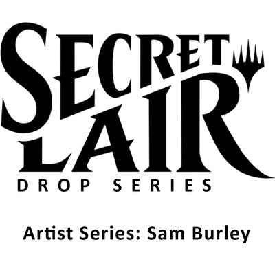 Secret Lair Drop: Artist Series: Sam Burley - Non-Foil Edition card from Secret Lair Drop Series