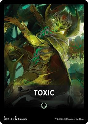 Toxic Theme Card card from Phyrexia: All Will Be One