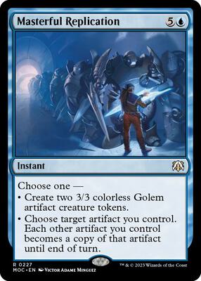 Masterful Replication card from Commander: March of the Machine