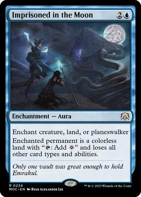 Imprisoned in the Moon card from Commander: March of the Machine