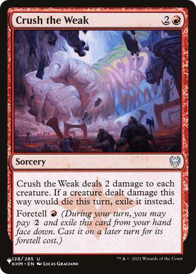 Crush the Weak card from The List Reprints