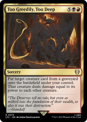 Too Greedily, Too Deep card from Commander: The Lord of the Rings: Tales of Middle-earth