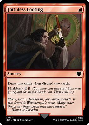 Faithless Looting card from Commander: The Lord of the Rings: Tales of Middle-earth