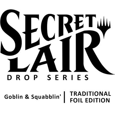 Secret Lair Drop: Goblin & Squabblin' - Rainbow Foil Edition card from Secret Lair Drop Series