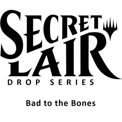 Secret Lair Drop: Bad to the Bones - Non-Foil Edition card from Secret Lair Drop Series
