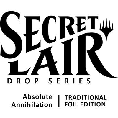Secret Lair Drop: Absolute Annihilation - Traditional Foil Edition card from Secret Lair Drop Series