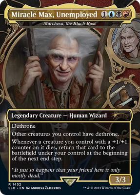 Miracle Max, Unemployed - Marchesa, the Black Rose card from Secret Lair Drop Series