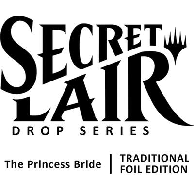 Secret Lair Drop: Secret Lair x The Princess Bride - Traditional Foil Edition card from Secret Lair Drop Series