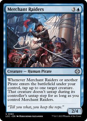 Merchant Raiders card from Commander: The Lost Caverns of Ixalan