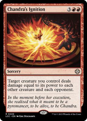 Chandra's Ignition card from Commander: The Lost Caverns of Ixalan