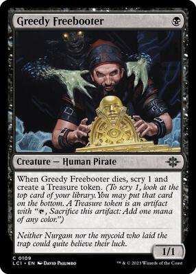 Greedy Freebooter card from The Lost Caverns of Ixalan