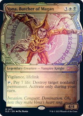 Vona, Butcher of Magan (Rainbow Foil) card from Secret Lair Drop Series