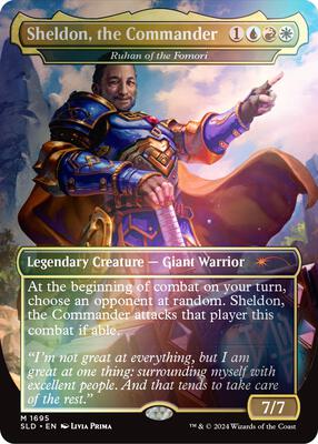 Sheldon, the Commander - Ruhan of the Fomori (Rainbow Foil) card from Secret Lair Drop Series