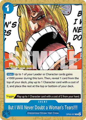 But I Will Never Doubt a Woman's Tears!!!! card from Wings of the Captain Pre-Release Cards