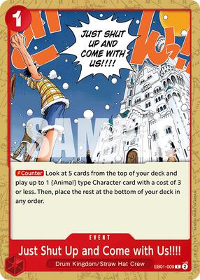 Just Shut Up and Come with Us!!!! card from Extra Booster: Memorial Collection