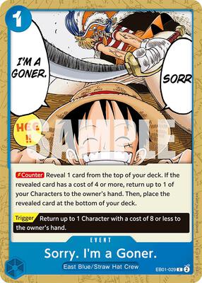Sorry. I'm a Goner. card from Extra Booster: Memorial Collection
