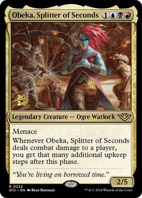 Obeka, Splitter of Seconds card from Prerelease Cards