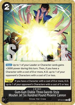 Gum-Gum Diable Three-Swords Style Mouten Jet Six Hundred Pound Phoenix Cannon card from Starter Deck 14: 3D2Y