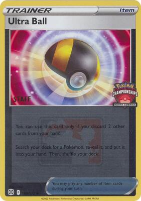 Ultra Ball - 150/172 (North America Championships) [Staff] card from League & Championship Cards