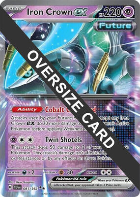 Iron Crown ex - 081/162 card from Jumbo Cards