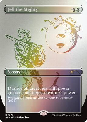 Fell the Mighty (1778) (Rainbow Foil) card from Secret Lair Drop Series