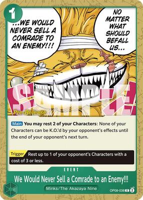 We Would Never Sell a Comrade to an Enemy!!! card from Two Legends Pre-Release Cards