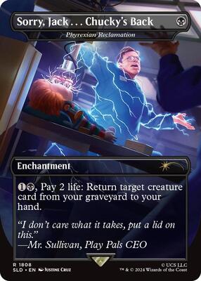 Sorry, Jack . . . Chucky's Back - Phyrexian Reclamation card from Secret Lair Drop Series