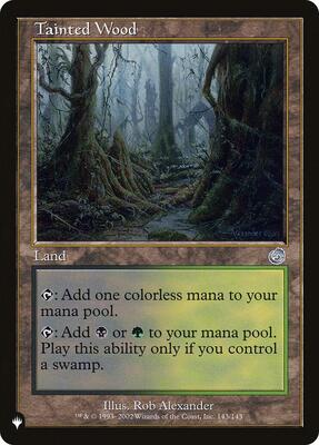 Tainted Wood card from The List Reprints