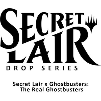 Secret Lair Drop: Secret Lair x Ghostbusters: The Real Ghostbusters - Non-Foil Edition card from Secret Lair Drop Series
