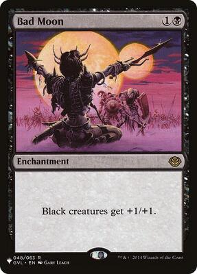 Bad Moon (GVL) card from The List Reprints