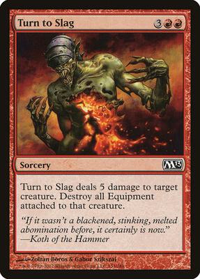 Turn to Slag card from Magic 2013 (M13)